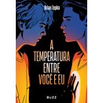 a temperatura entre você e eu a temperatura entre você e eu