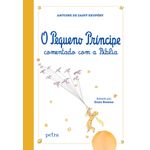 o pequeno príncipe comentado com a bíblia o pequeno príncipe comentado com a bíblia