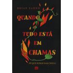 quando tudo está em chamas