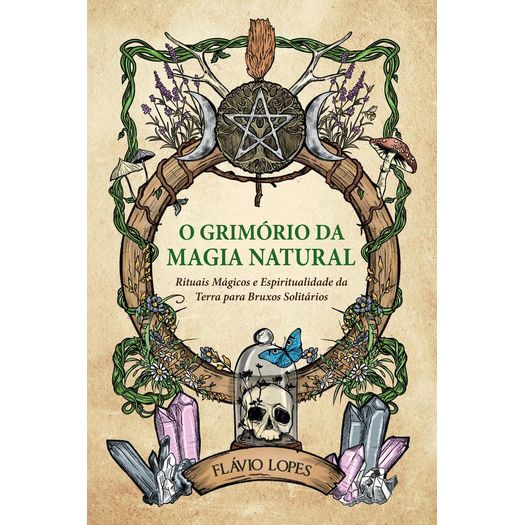o grimório da bruxa natural o grimório da bruxa natural