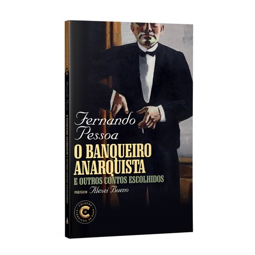 o banqueiro anarquista e outros contos escolhidos o banqueiro anarquista e outros contos escolhidos