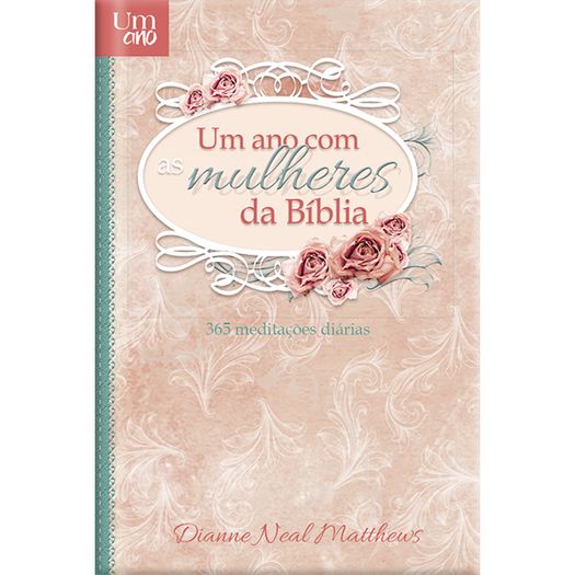 um ano com as mulheres da bíblia - capa dura um ano com as mulheres da bíblia - capa dura
