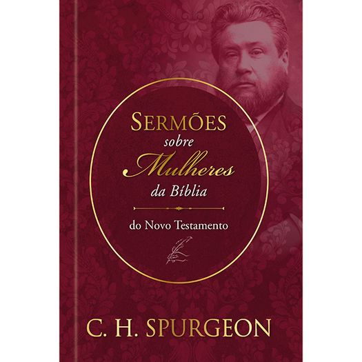 sermões de spurgeon sobre mulheres da bíblia do novo textamento
