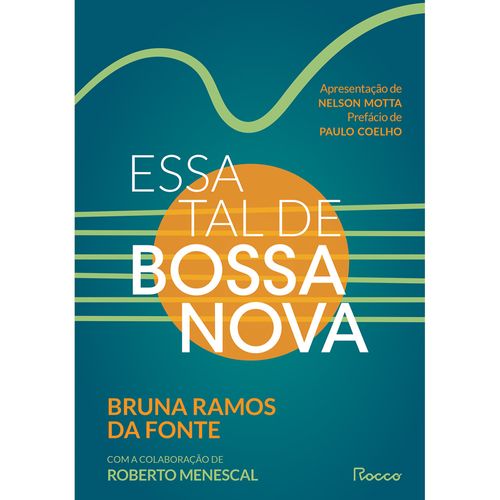 essa tal de bossa nova
