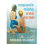 enquanto-minha-irma-dorme