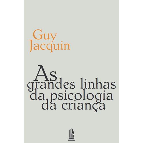 as-grandes-linhas-da-psicologia-da-crianca