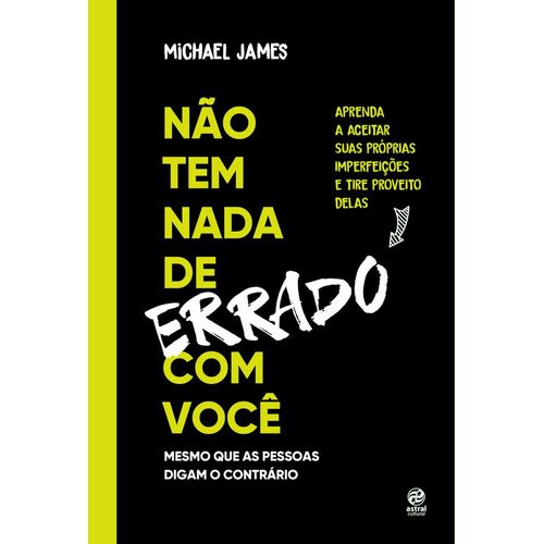 não tem nada de errado com você