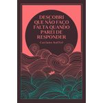 descobri que não faço falta quando parei de responder