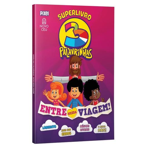 superlivro 3 palavrinhas - entre nessa viagem!