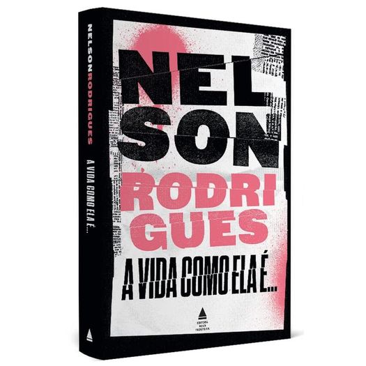 a vida como ela é...