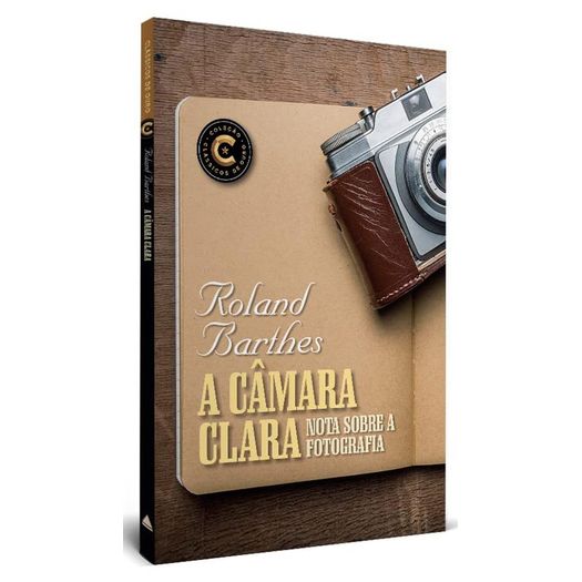 a câmara clara - clássicos de ouro a câmara clara - clássicos de ouro