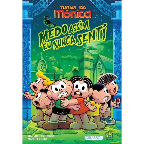 turma da mônica - medo assim eu nunca senti