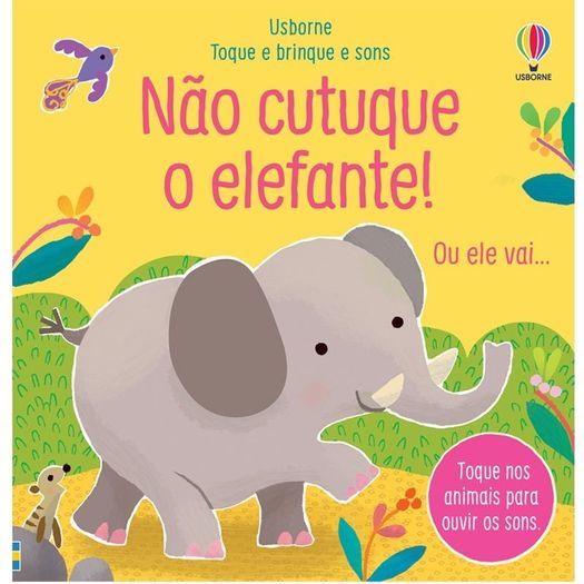 não cutuque o elefante não cutuque o elefante