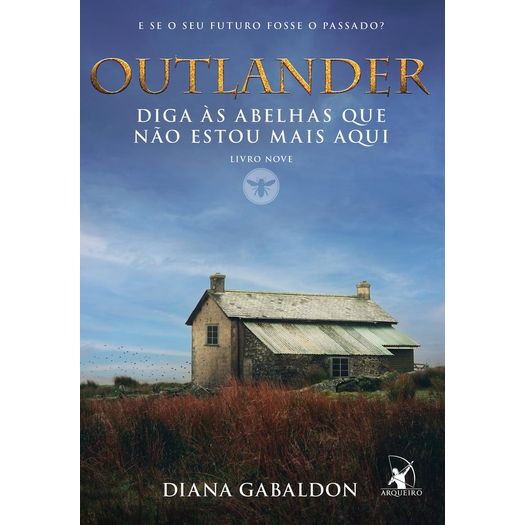 outlander - diga às abelhas que não estou mais aqui 9 outlander - diga às abelhas que não estou mais aqui 9
