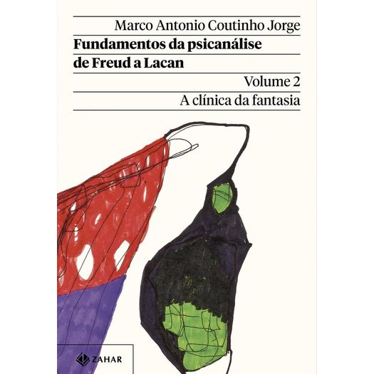 fundamentos da psicanálise de freud a lacan 2 fundamentos da psicanálise de freud a lacan 2