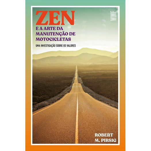 zen e a arte da manutenção de motocicletas zen e a arte da manutenção de motocicletas
