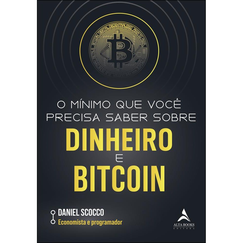 O Mínimo Que Você Precisa Saber Sobre Dinheiro E Bitcoin - Livrarias  Curitiba