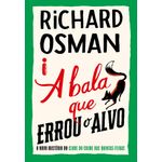 a bala que errou o alvo 3