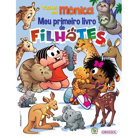 turma da mônica - meu primeiro livro de filhotes turma da mônica - meu primeiro livro de filhotes