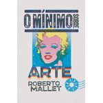 o-minimo-sobre-arte