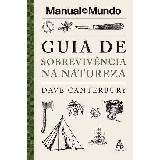 manual do mundo - guia de sobrevivência na natureza manual do mundo - guia de sobrevivência na natureza