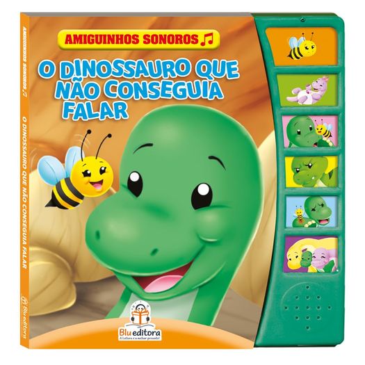 amiguinhos sonoros - o dinossauro que não conseguia falar amiguinhos sonoros - o dinossauro que não conseguia falar