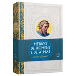 médico de homens e de almas - ed. especial