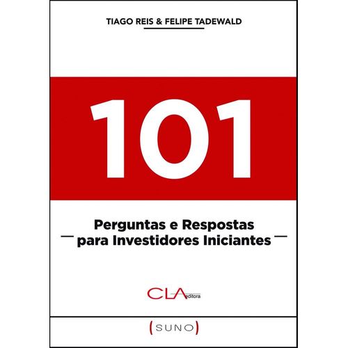101 perguntas e respostas para investidores iniciantes