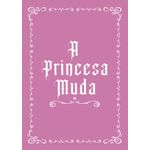 a princesa muda