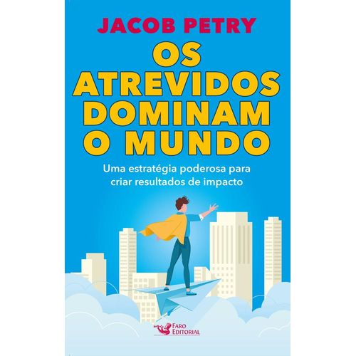 os atrevidos dominam o mundo