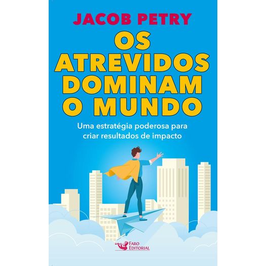 os atrevidos dominam o mundo os atrevidos dominam o mundo