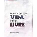 domine em sua vida e seja livre