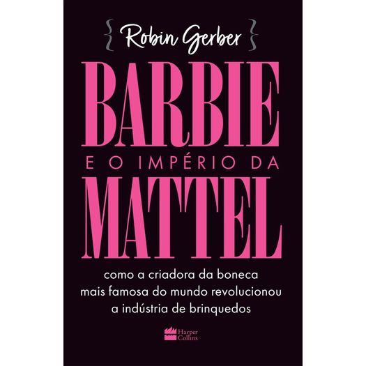 barbie-e-o-imperio-da-mattel barbie-e-o-imperio-da-mattel