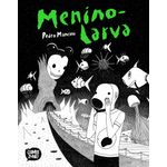 menino-larva menino-larva