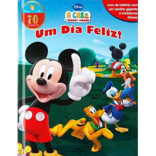 a casa do mickey - um dia feliz a casa do mickey - um dia feliz