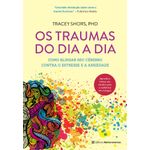 os traumas do dia a dia