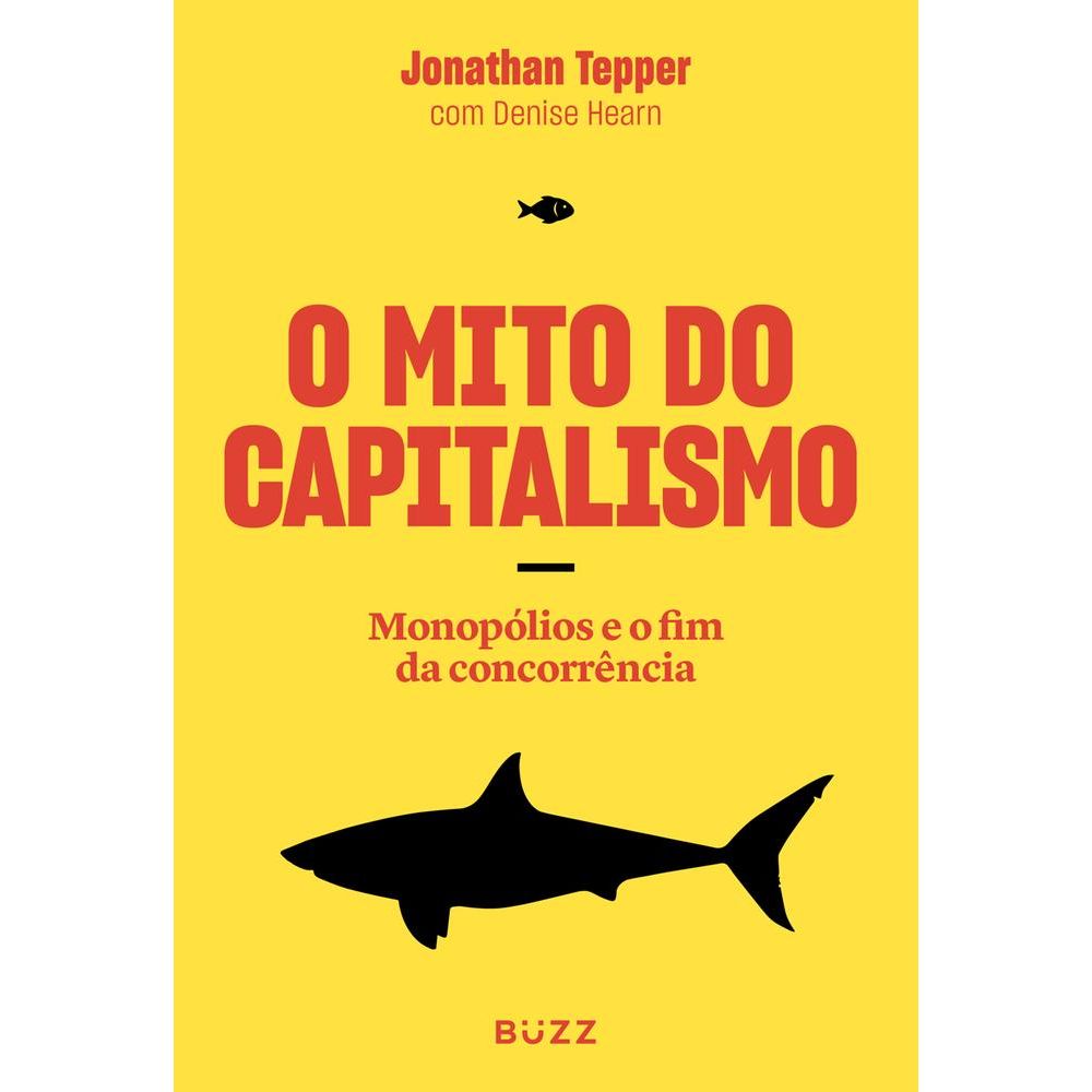 O Mito Do Capitalismo - Livrarias Curitiba