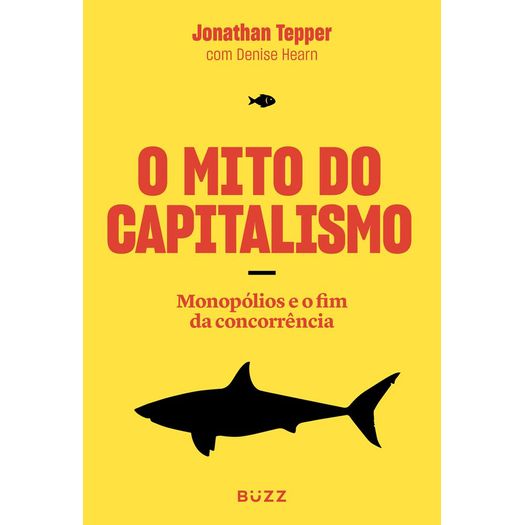 o mito do capitalismo o mito do capitalismo