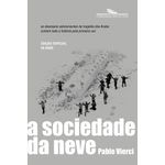 a sociedade da neve - nova edição a sociedade da neve - nova edição