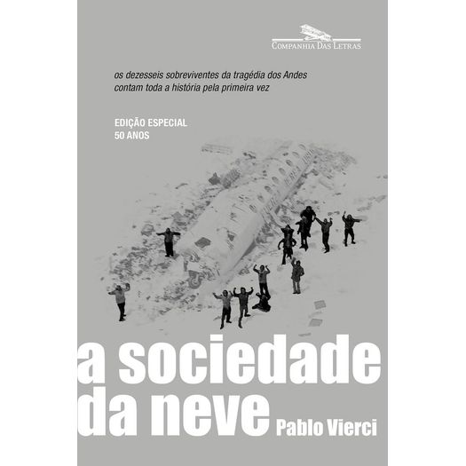 a sociedade da neve - nova edição a sociedade da neve - nova edição