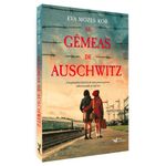 as gêmeas de auschwitz as gêmeas de auschwitz