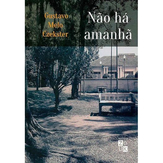 não há amanhã não há amanhã