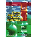 como-jogar-um-xadrez-dinamico