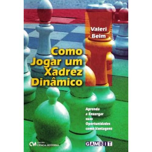 como-jogar-um-xadrez-dinamico