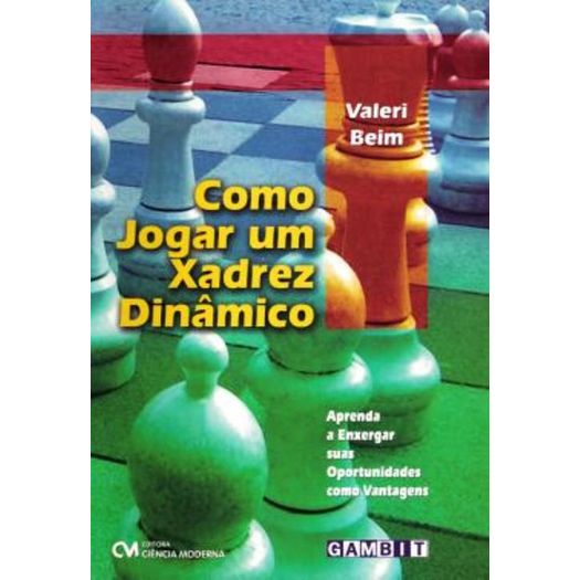 como-jogar-um-xadrez-dinamico como-jogar-um-xadrez-dinamico