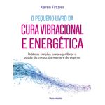 pequeno-livro-da-cura-vibracional-e-energetica