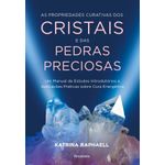 as propriedades curativas dos cristais e das pedras preciosas