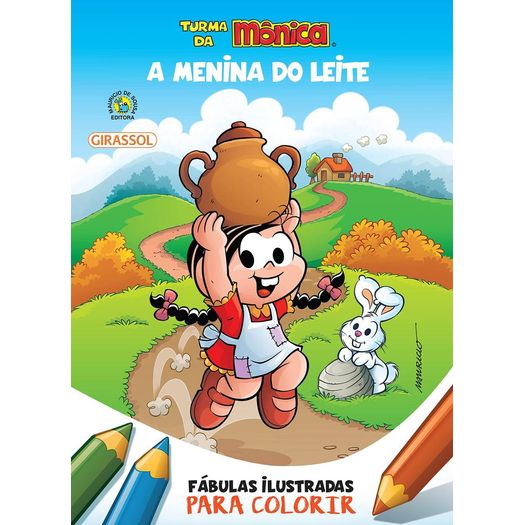turma da mônica - fábulas ilustradas para colorir - a menina do leite turma da mônica - fábulas ilustradas para colorir - a menina do leite