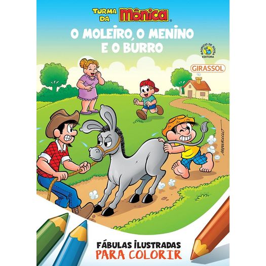 turma da mônica - fábulas ilustradas para colorir - o moleiro, o menino e o burro turma da mônica - fábulas ilustradas para colorir - o moleiro, o menino e o burro