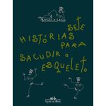 sete histórias para sacudir o esqueleto